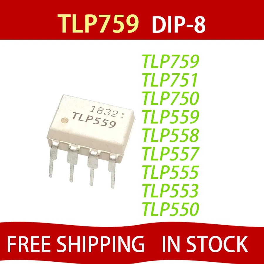 

10 шт. TLP759 DIP-8 TLP751 TLP751 TLP559 TLP558 TLP557 TLP555 TLP553 TLP550 Бесплатная доставка