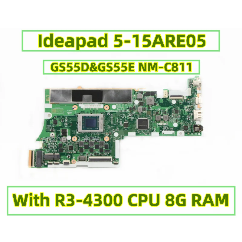 

For Lenovo Ideapad 5-15ARE05 Laptop Motherboard With R3-4300 R5-4500 R7-4800 CPU 4GB/8GB/16GB RAM GS55D&GS55E NM-C811 DDR4