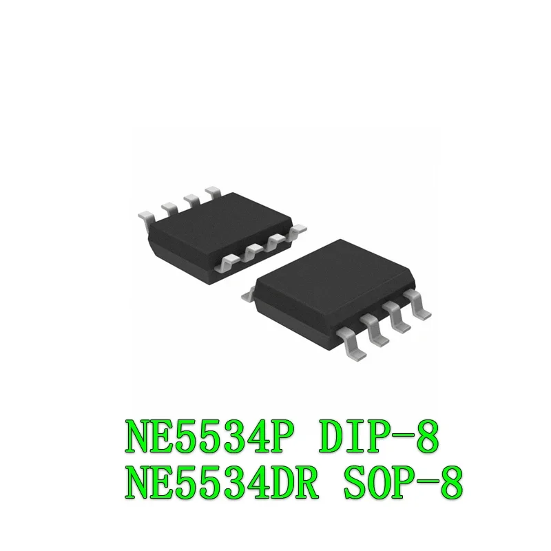 

10pcs NE5534DR SOP-8 NE5534P DIP-8 NE5534 SOP NE5534A 5534A SOP8 NE5534ADR