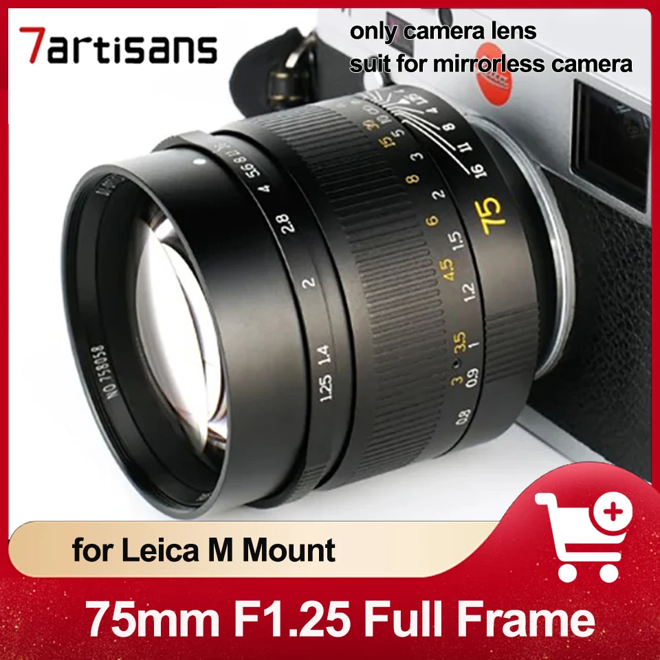 

7artisans 75mm F1.25 Full Frame Manual Focus Portrait Lens for Leica Camera M-M M240 M3 M5 M6 M7 M8 M9 M9P M10