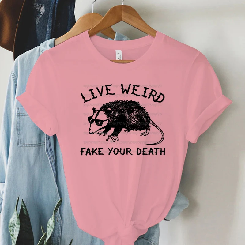 

Opossum Live Weird Fake Your Death Graphic Tee Women Funny Animal T-shirts Possum Eat Trash Print Tops Short Sleeve Women Tshirt