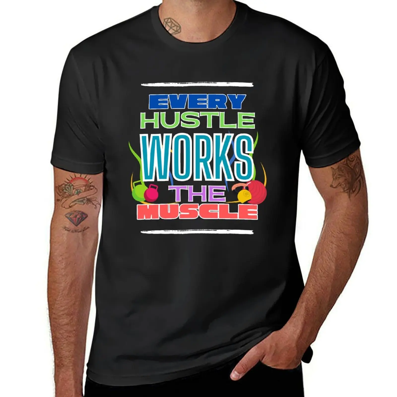 

Every Hustle Works the Muscle T-Shirt korean fashion summer top Short sleeve tee mens funny t shirts