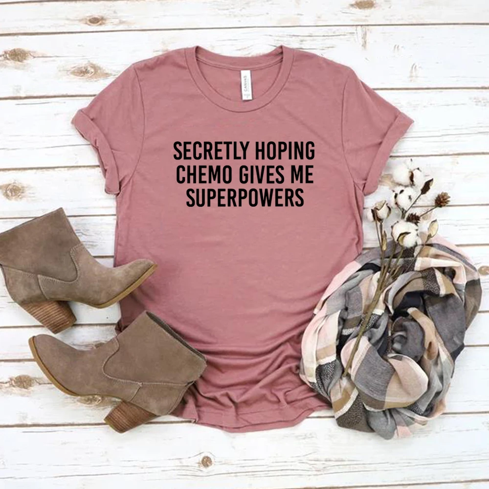 

Secretly Hoping Chemo Gives Me Superpowers Shirts Women with Cancer T Shirt Funny Cancer Chemo Tshirts Cancer Survivor Shirt Top