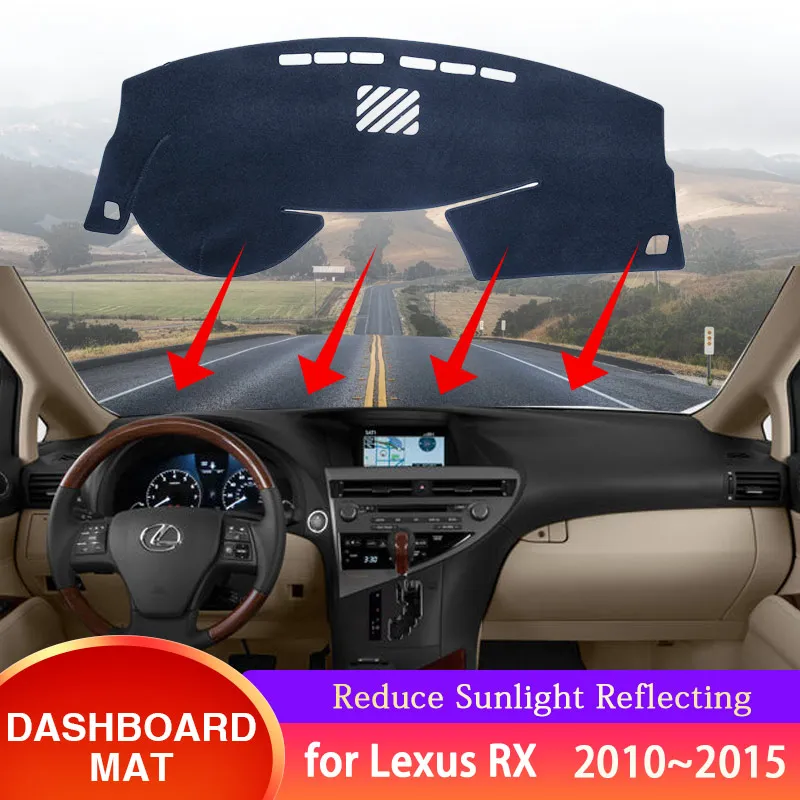 

Для Lexus RX AL10 2010 ~ 2015 RX300 RX270 RX350 RX400h приборной панели автомобиля коврик для приборной панели защитный ковер от солнца авто аксессуары