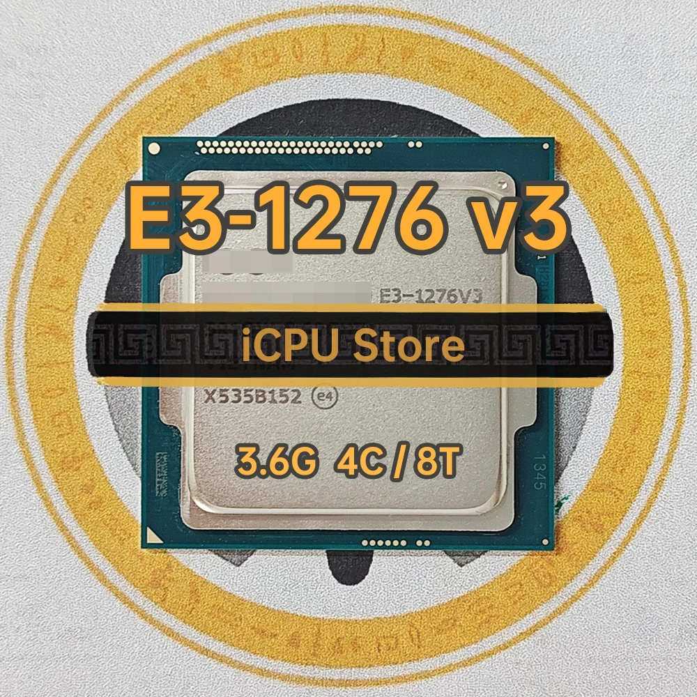 E3 1276 v3 SR1QW 3.6GHz 4Cores 8Threads 8MB 84W LGA1150 C226 ...