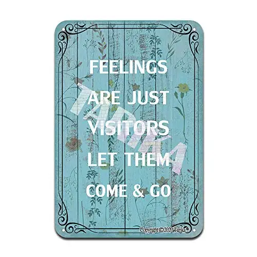 

Feelings are Just Visitors,Let Them Come and Go Iron Poster Painting Tin Sign Vintage Wall Decor for Cafe Bar Pub Home Beer Deco