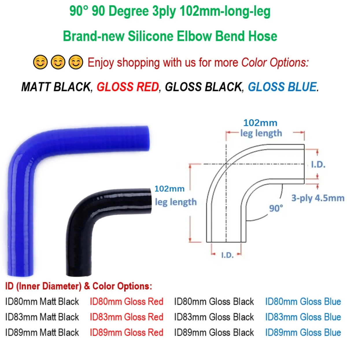 

90° 90 Degree Silicone Elbow Bend Hose Pipe 3ply 102mm-long-leg ID 80mm 83mm 89mm Matt Black Gloss Black Gloss Red Gloss Blue