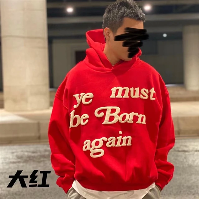 Green Ye Must Be Born Again Hoodie Men Women High Quality Foam Logo CPFM  Hoodie Kanye West Drake Sweatshirt Pullover - AliExpress