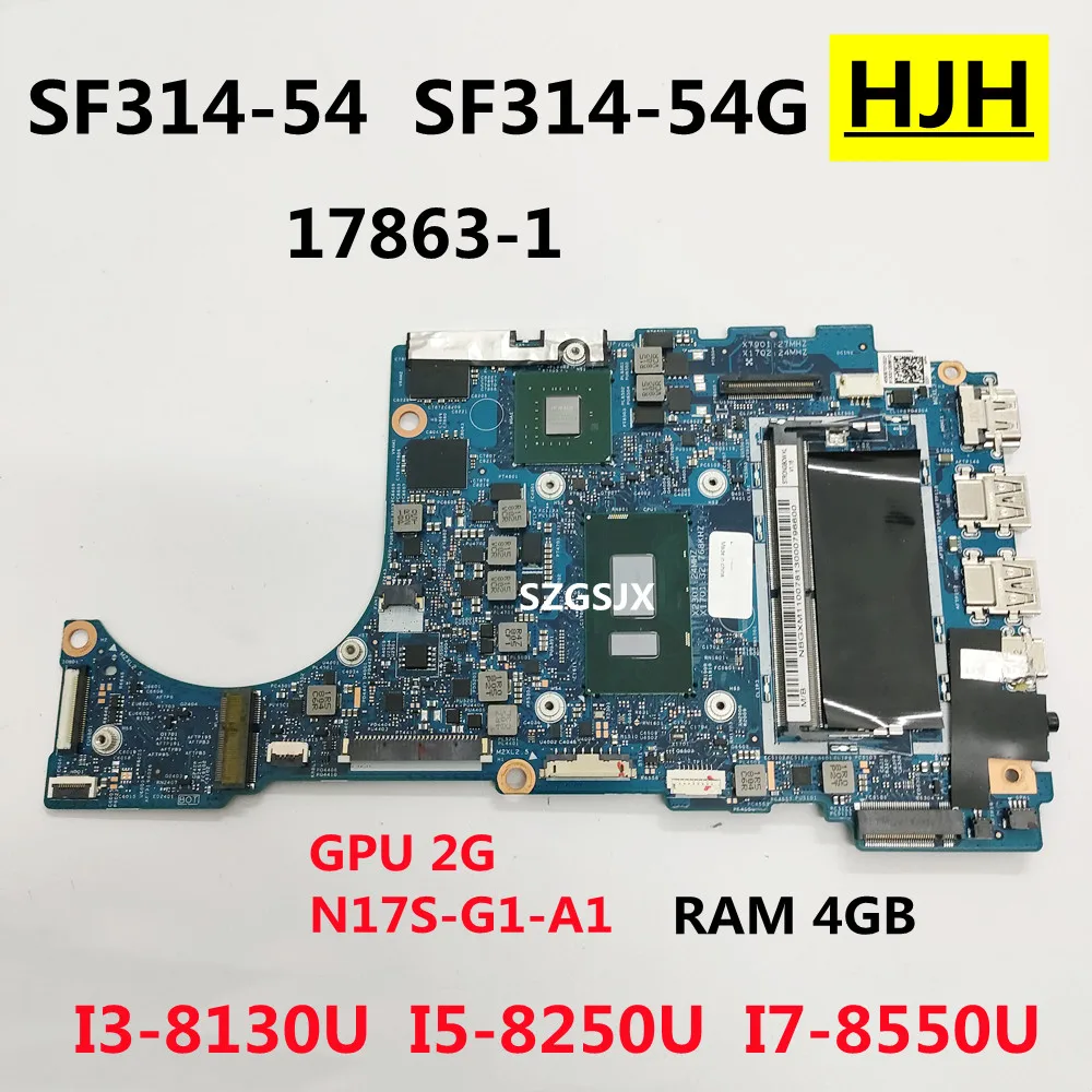 

FOR ACER SF314-54 SF314-54G Laptop Motherboard 17863-1, I3-8130U I5-8250U I7-8550U GPU V2G DDR4 100% Test