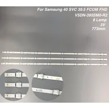 

LED strip SVC 39.5 FCOM FHD BN96-37622A V5DN-395SM0-R2 for Samsung 40'' TV UA40J5200 UE40J5200 HG40ND460 HG40NE470 UE40J5000 tv