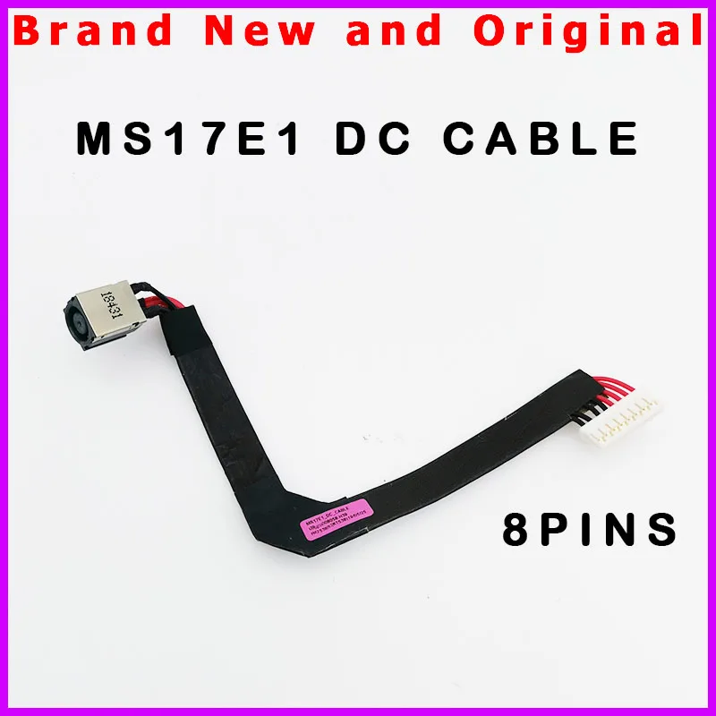 New Laptop DC Cable For MSI GE73 GE73VR Raider MS-17C1 MS17E1 DC IN Jack Cable 8PIN K1G-3080058-H39 K1G-3008054-V03