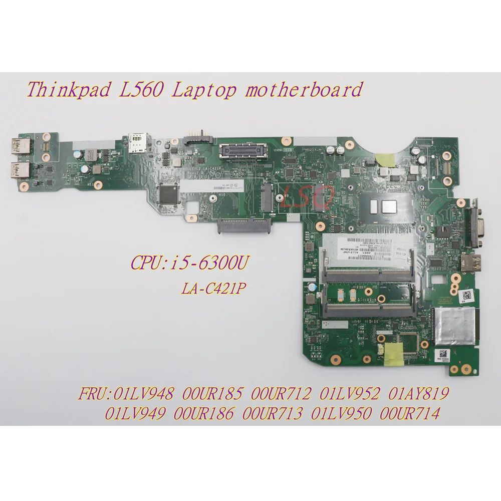 

Для Lenovo Thinkpad L560 i5-6300U материнская плата для ноутбука 01LV948 00UR185 00UR712 01LV952 01AY819 01LV949 00UR186 00UR713 01LV950