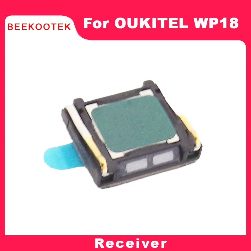 

Новый оригинальный ресивер для динамика OUKITEL WP18, передние наушники для телефона, ремонт, Сменные аксессуары, запчасти для телефона OUKITEL WP18