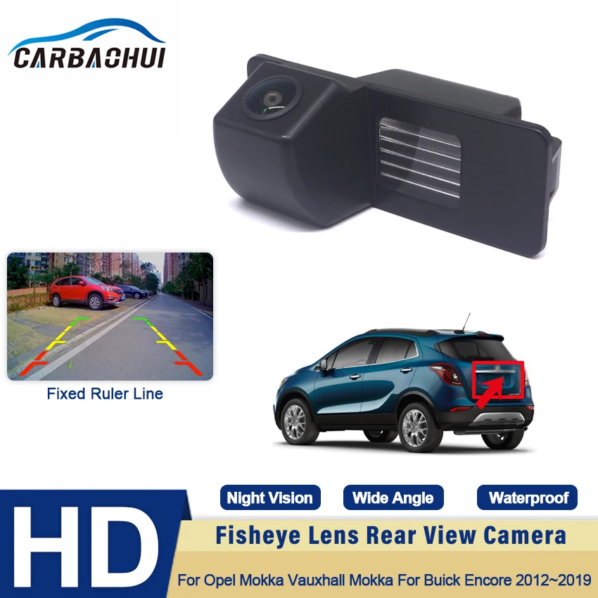 

CCD HD Fisheye Rear View Camera For Opel Mokka Vauxhall Mokka For Buick Encore 2012 2013 2014 2015 2016 2017 2018 2019 Car