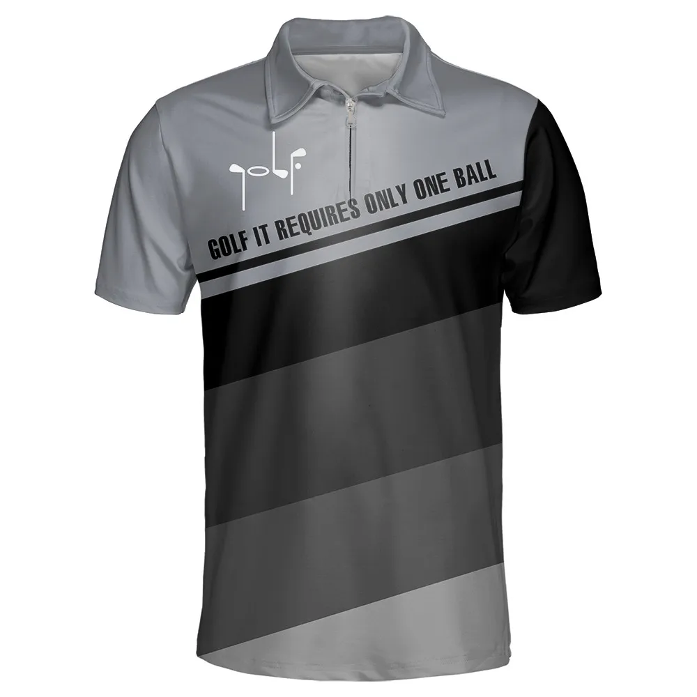 Golf Polo Shirt It Requires Only One Ball Short Sleeve Button &Zipper Polo Shirt For Men