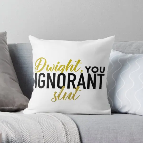Dwight You Ignorant Slut Printing Throw Pillow Cover Bed Fashion Cushion Waist Hotel Office Wedding Soft Pillows not include | Дом и сад