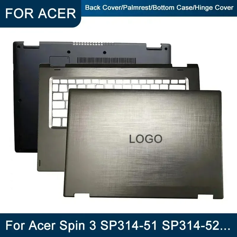 Laptops Acessórios para Acer Spin Tela Lcd Tampa Traseira Painel Frontal Palmrest Caixa Inferior Notebook Sp31451 Sp314-52 N17w5