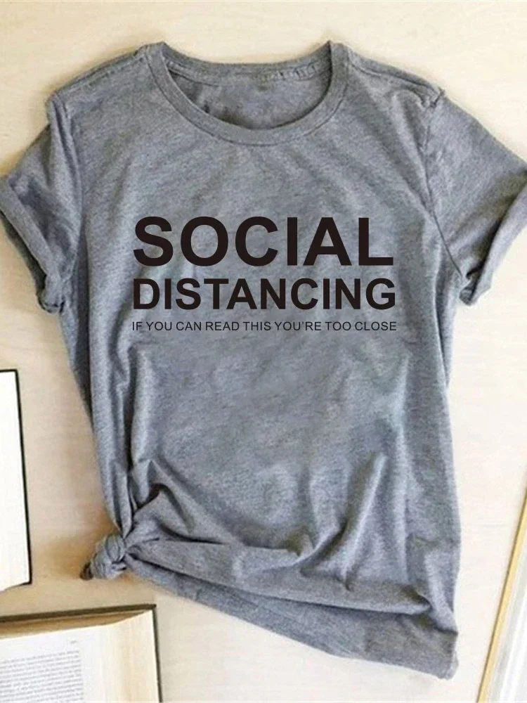Social Distance Letter Print T Shirt Women Short Sleeve O Neck