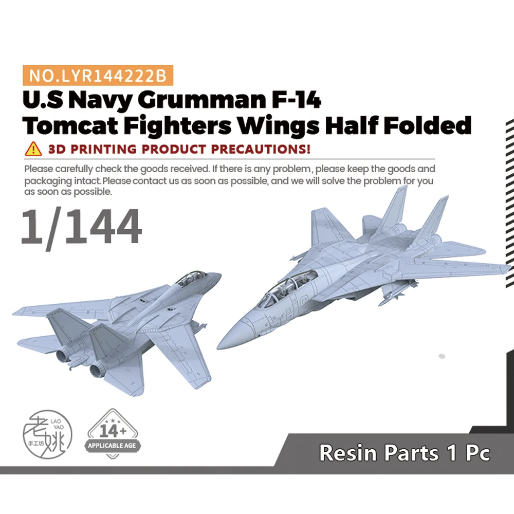 

Pre-sale7! Yao's Studio LYR144222B 1/144 Military Model Kit US Air Force Navy Grumman F-14 Tomcat Fighters Wings Half Folded 1pc