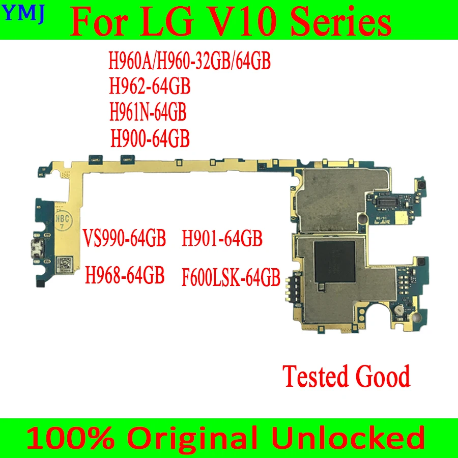 

Original Unlocked Mainboard For LG V10 H961N H900 H901 VS990 F600LSK H968 Motherboard 64GB Logic Board 100% Tested Good Working