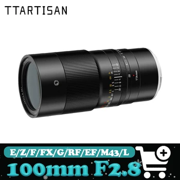 Obiettivo Macro TTArtisan Full Frame 100mm F2.8 2X con Grande Apertura per Sony E, Fuji FX, Canon EF, RF, Leica L