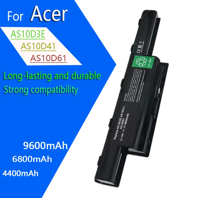 

for Acer laptop battery Replace AS10D31 AS10D41,AS10D51.AS10D61.AS10D71 AS10D73 AS10D75,AS10D81,AS10D3E,AS10D5E,AS10G3E etc