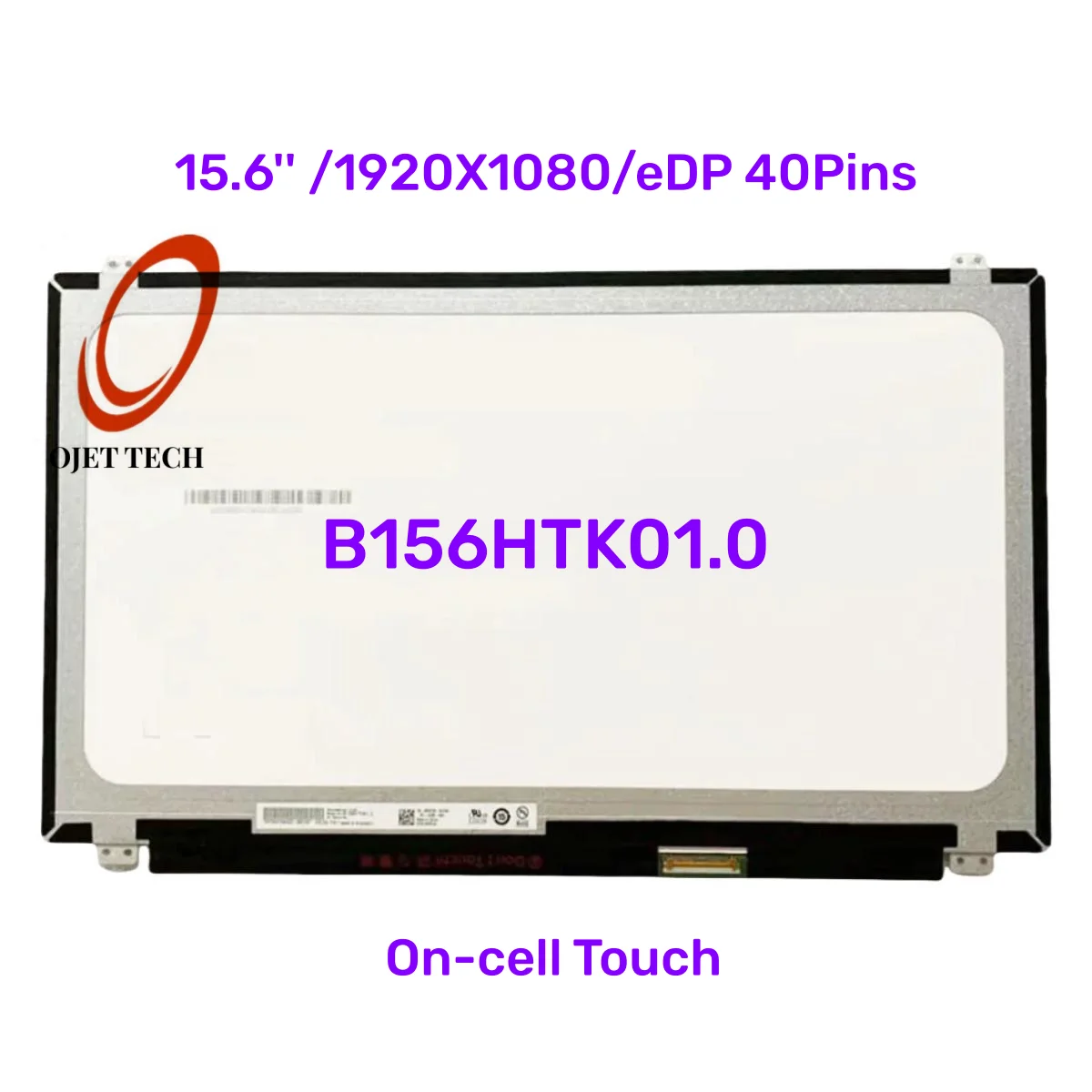 b156htk010-156-inch-slim-lcd-screen-panel-1920x1080-edp-40pins-220-cd-m²-typ-on-cell-touch-60hz