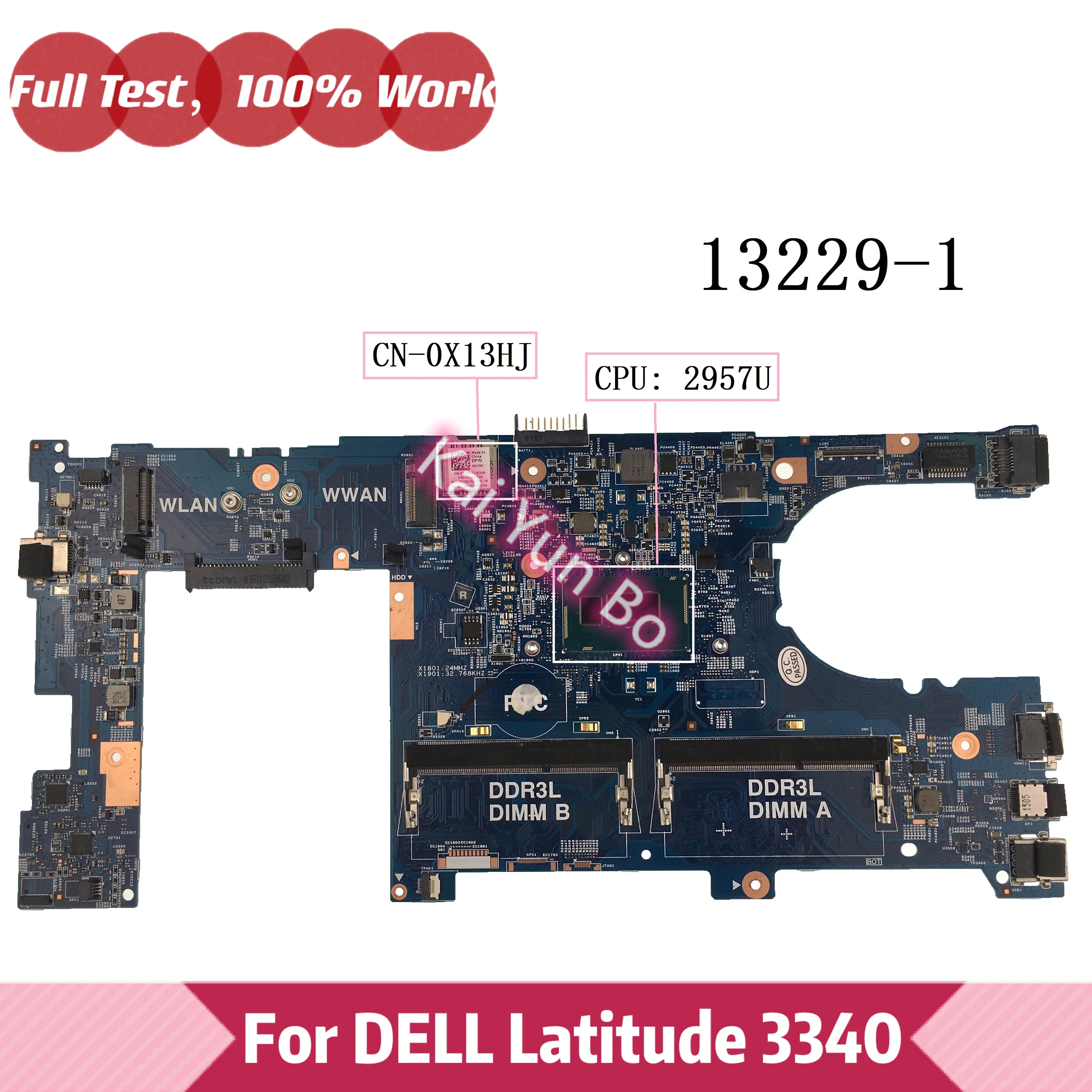 

13229-1 For DELL Latitude 3340 Laptop Motherboard X13HJ 0X13HJ CN-0X13HJ Mainboard With 2957U CPU DDR3L 100% Test OK