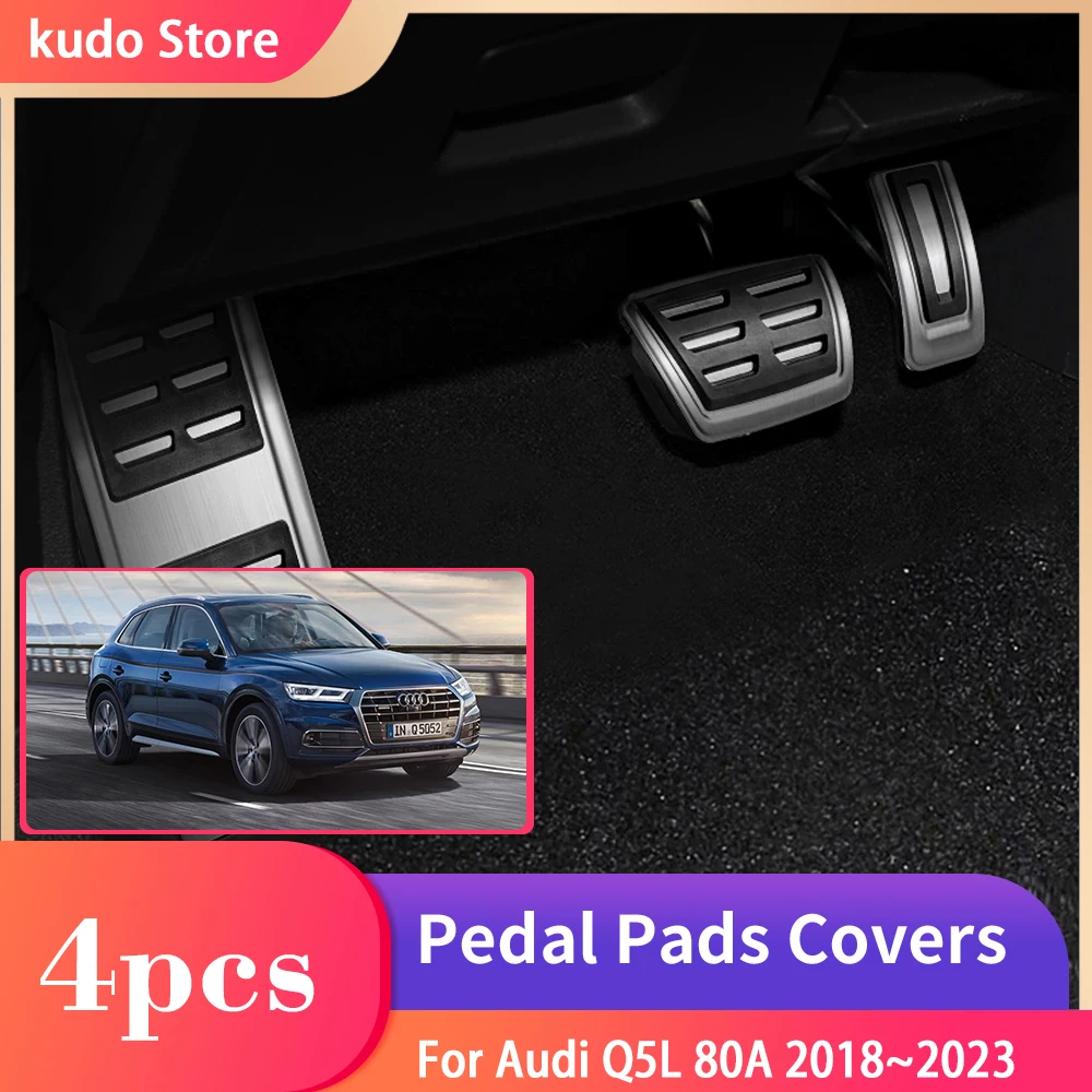 

For Audi Q5L 80A 2018~2023 Car Brake Foot Pedals Rest Accelerator Stainless Steel No Drilling Cover Mat Interior Parts Acessorie