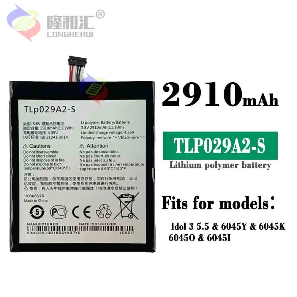 

2910mAh TLP029A2 TLP029A2-S TLP029A1 TLP029AJ For Alcatel OneTouch Pop 3 5.5" Idol 3 5.5 inch OT-6045F/Y TCL I806 Phone Battery