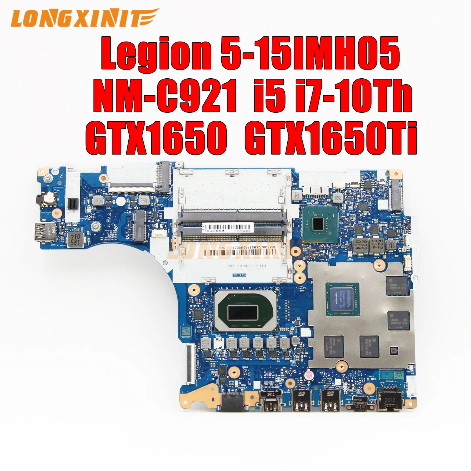 

NM-C921 NMC921.For Lenovo Legion 5-15IMH05 Laptop Motherboard. I5-10200H I7-10750H GPU GTX1650/GTX1650Ti 4G teste 100%.