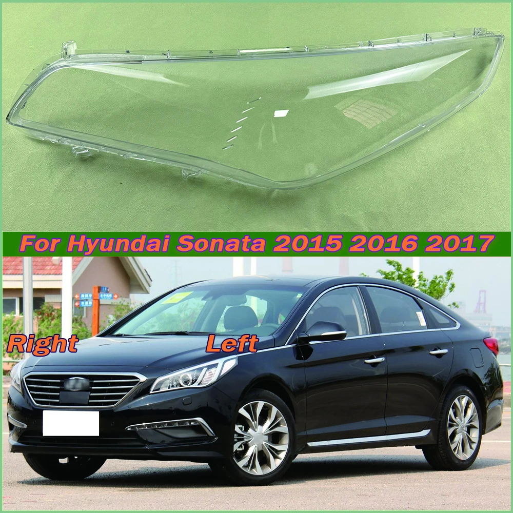 

For Hyundai Sonata 2015 2016 2017 Car Front Headlight Cover Auto Headlamp Lampshade Lampcover Head Lamp light glass Lens Shell