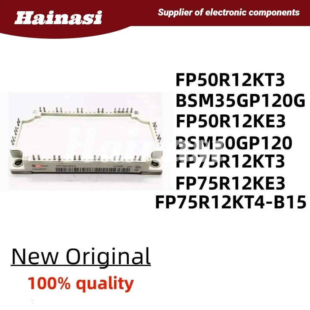 

100% quality FP50R12KT3 FP75R12KT3 FP75R12KT4-B15 BSM50GP120 FP75R12KE3 Power IGBT MODULE