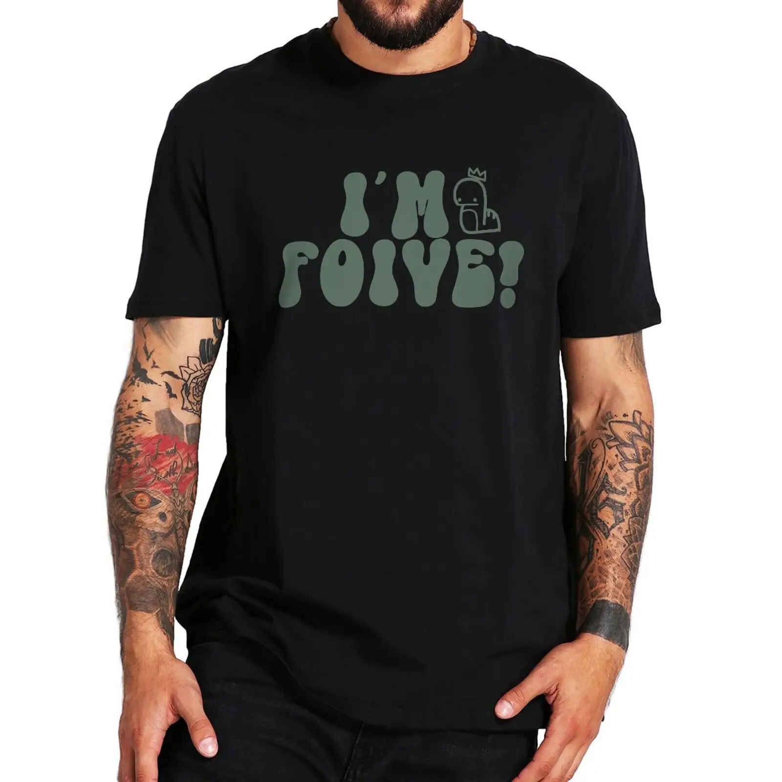 

I'm Foive T Shirt Funny Quote Hip Hop Fans Gift Tee Tops O-neck 100% Cotton Unisex Summer Oversized Casual T-shirts
