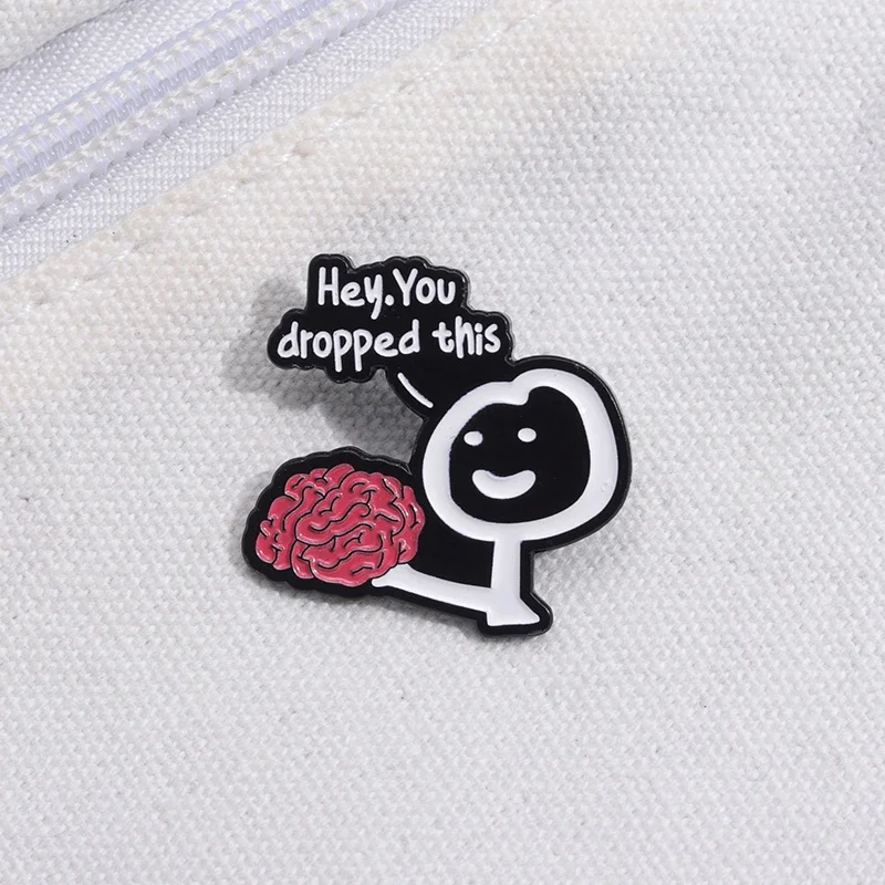 Hey.You Dropped This Pins For Bags, Mabor Drôle Épinglette En Métal Personnalisable Pour Vêtements Sacs Sacs à Dos, Zinc
