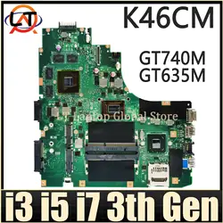 K46CM Mainboard For ASUS K46C E46C S46C A46C P46C K46CB K46CA S405C Laptop Motherboard I3 I5 I7 3th Gen CPU UMA/GT740M/GT635M