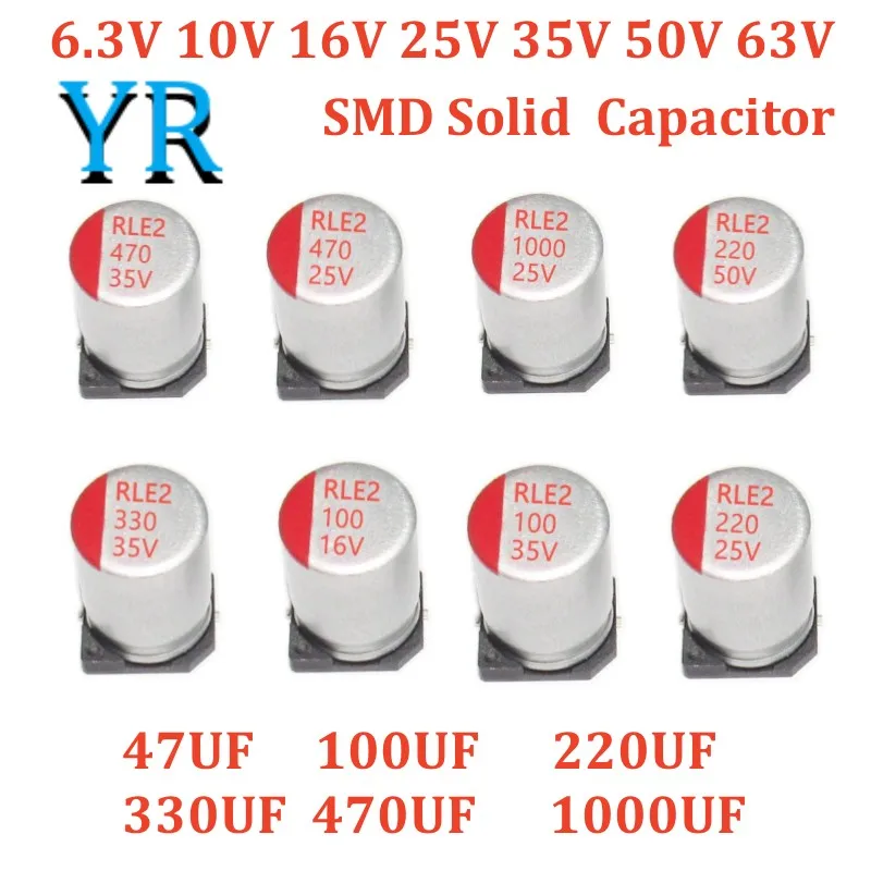 10PCS 6.3V 10V 16V 25V 35V 50V 63V SMD Solid Electrolytic Capacitor 47UF 100UF 220UF 330UF 470UF 1000UF 10pcs lot 1000uf 35v nippon ncc 12 5x20mm low esr 35v1000uf aluminum electrolytic capacitor