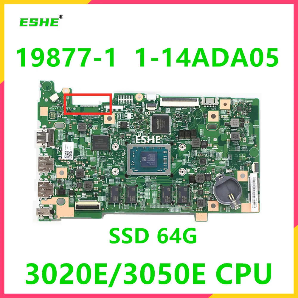 

5B20Z26470 5B20Z26472 For Lenovo IdeaPad 1-14ADA05 Laptop MotherBoard 19877-1 With 82GW 3020E/3050E CPU SSD 64G