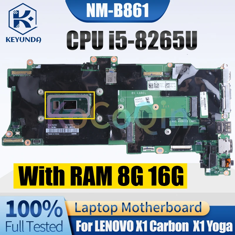 

For LENOVO X1 Carbon X1 Yoga Notebook Mainboard NM-B861 i5-8265U 8G 16G RAM 5B21C21398 01YU356 01YU350 Laptop Motherboard