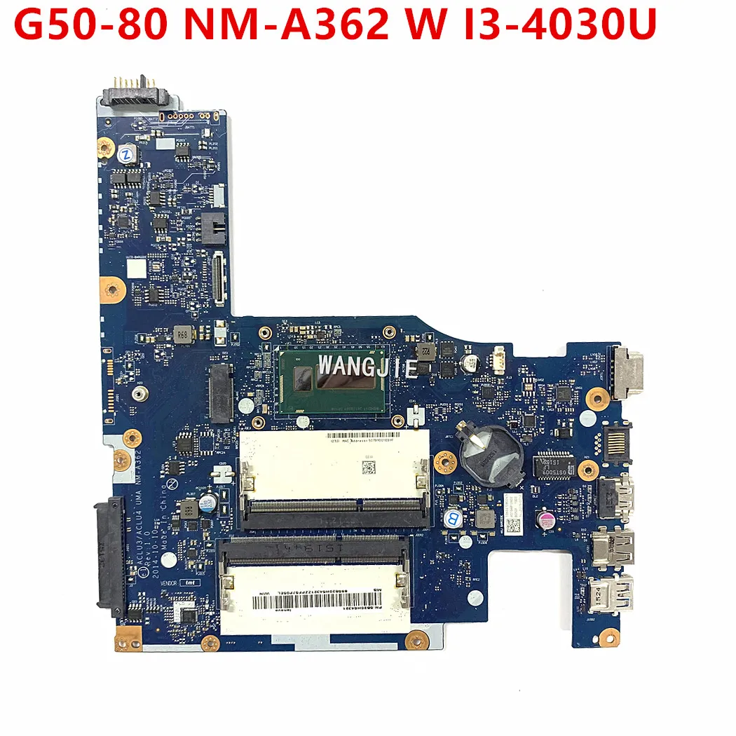 

For Lenovo G50-80 5B20H54321 W I3-4030U CPU ACLU3/ACLU4 NM-A362 Laptop Motherboard Mainboard 100% Tested