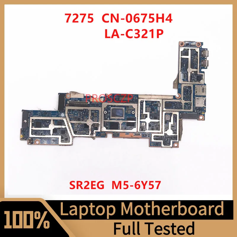 

Материнская плата для ноутбука DELL 12 7275 XPS 12 9250, материнская плата CN-0675H4 0675H4 675H4 LA-C321P W/ SR2EG M5-6Y5 7 CPU 100% работает хорошо