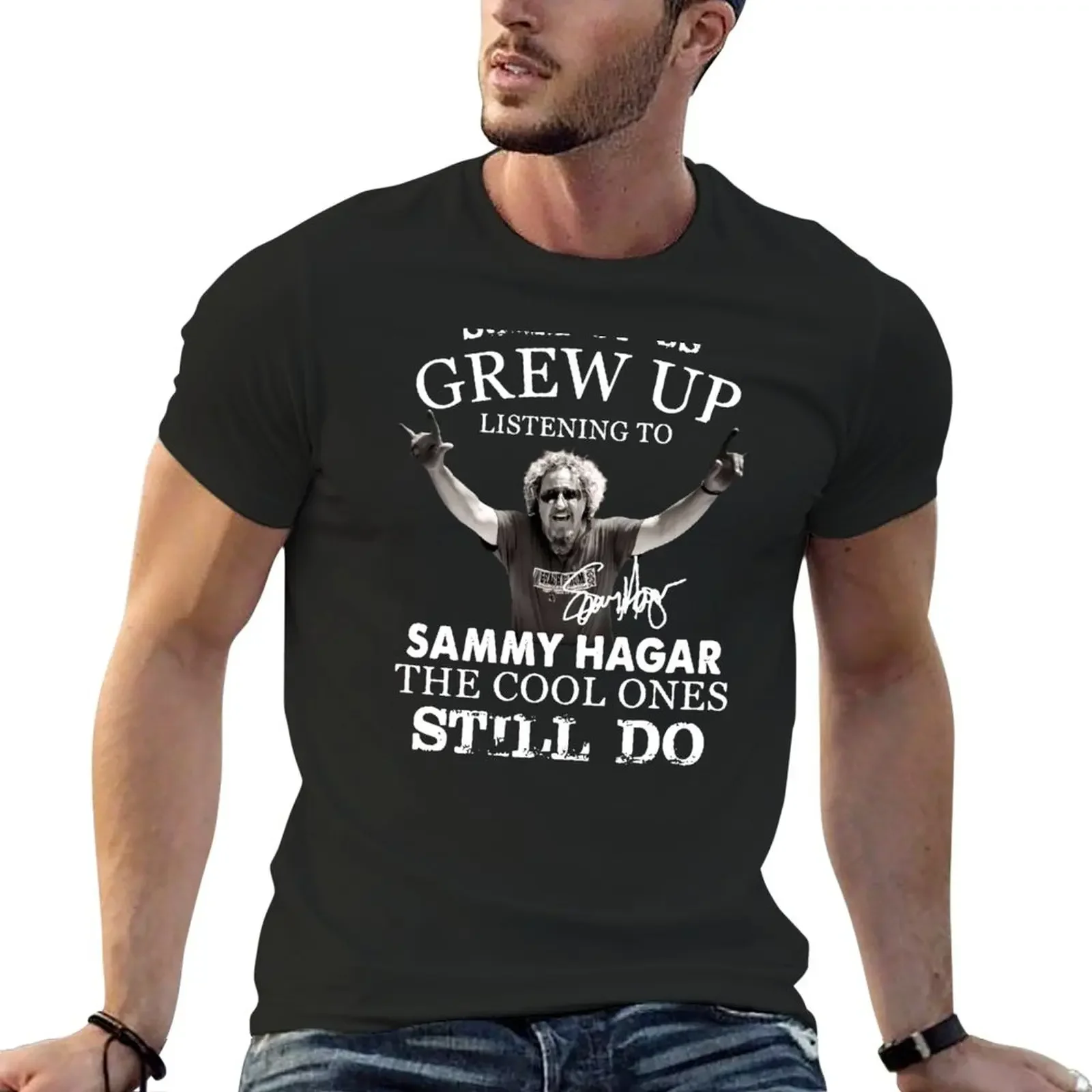 

Some of us Grew up Listening to Sammy Hagar he Cool Ones Still do T-Shirt summer top tops mens workout shirts