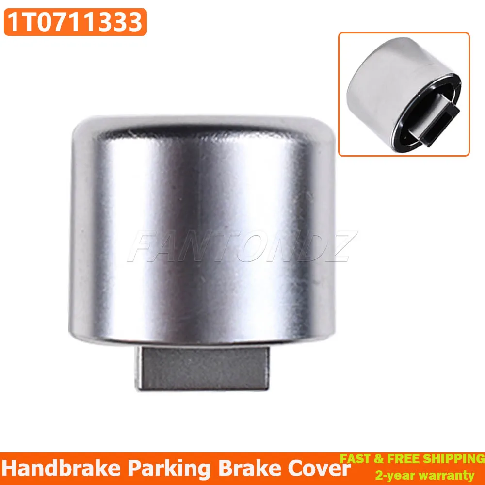 Hand Brake Push Button VW Caddy III 04-15 Touran 2006-2015 Golf 03-08 Handbrake Cap Button Parking Brake Cover 1T0711333