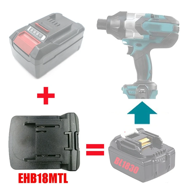 

EHB18MTL Electric Power Tool Adapter Converter Einhell 18V Li-ion Battery For Makita 18V Lithium Machine Replace BL1830 BL1860