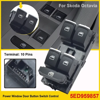 5ED959857 Front Left Driver Power Window Door Lifter Control Switch Button For Skoda Fabia Octavia 2012-2018 Octavia III Combi 1