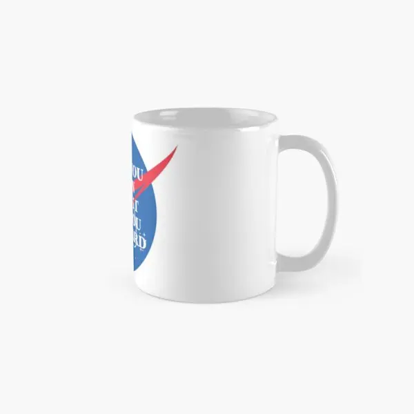 

Классическая кружка с принтом «когда U Nut In Space», посуда для напитков, чашка для дизайна, фото, простые подарки, ручка для кофе, круглая картина, чай