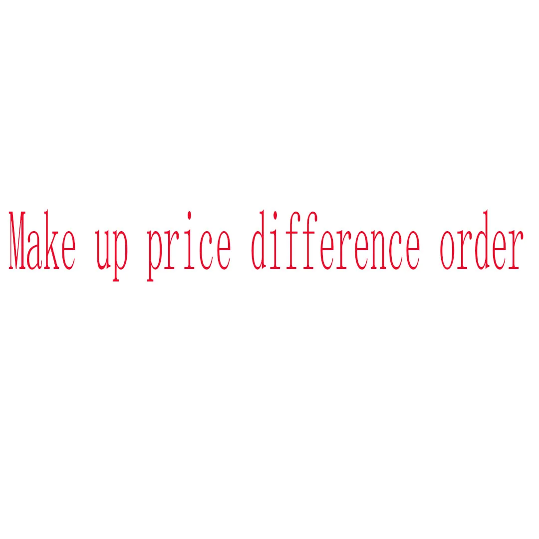 

Make up price difference order