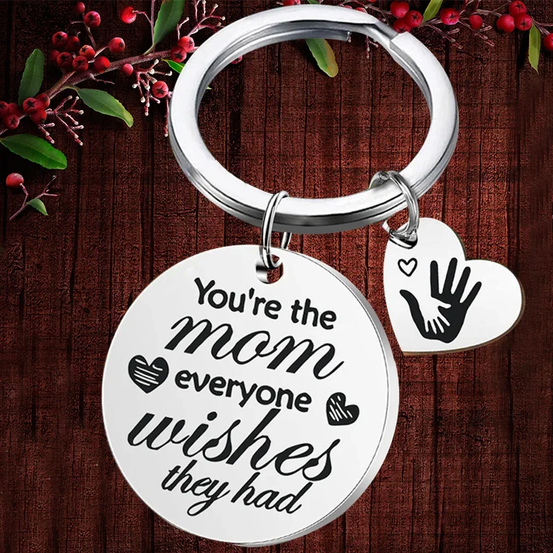 

Charm Mother's Day Gifts Keychain pendant Mom Gifts key chain you are the mom everyone wishes they had