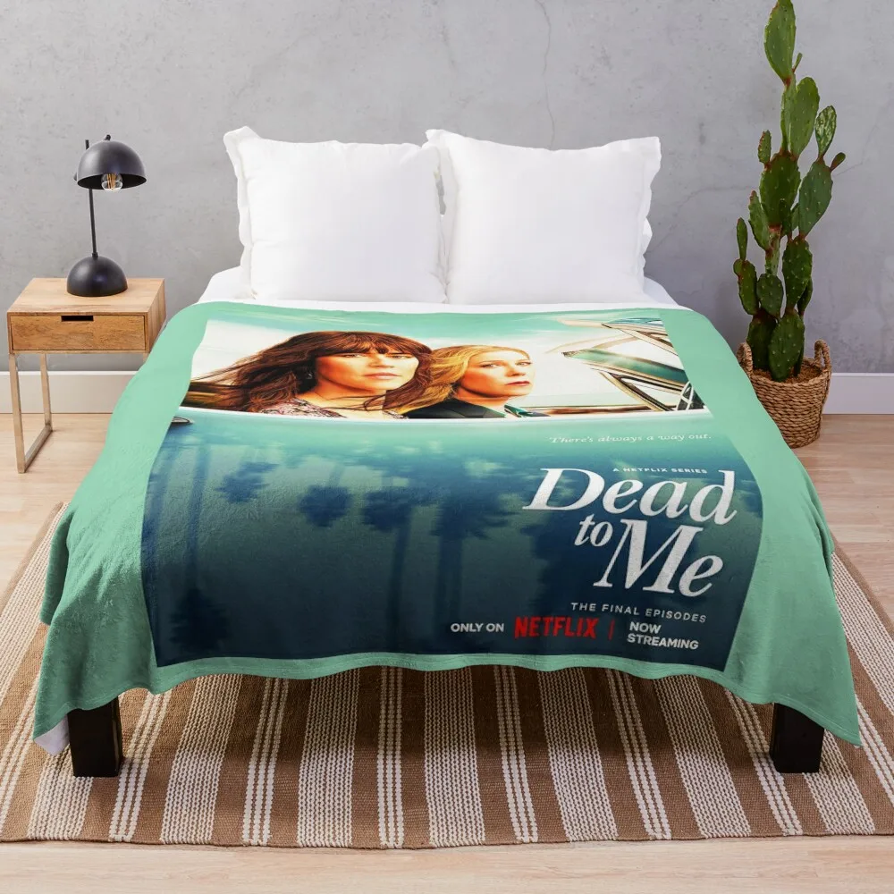 

Dead to Me: There's Always a Way Out Promo Throw Blanket blankets ands decorative fluffy Bed covers Thermal Blankets