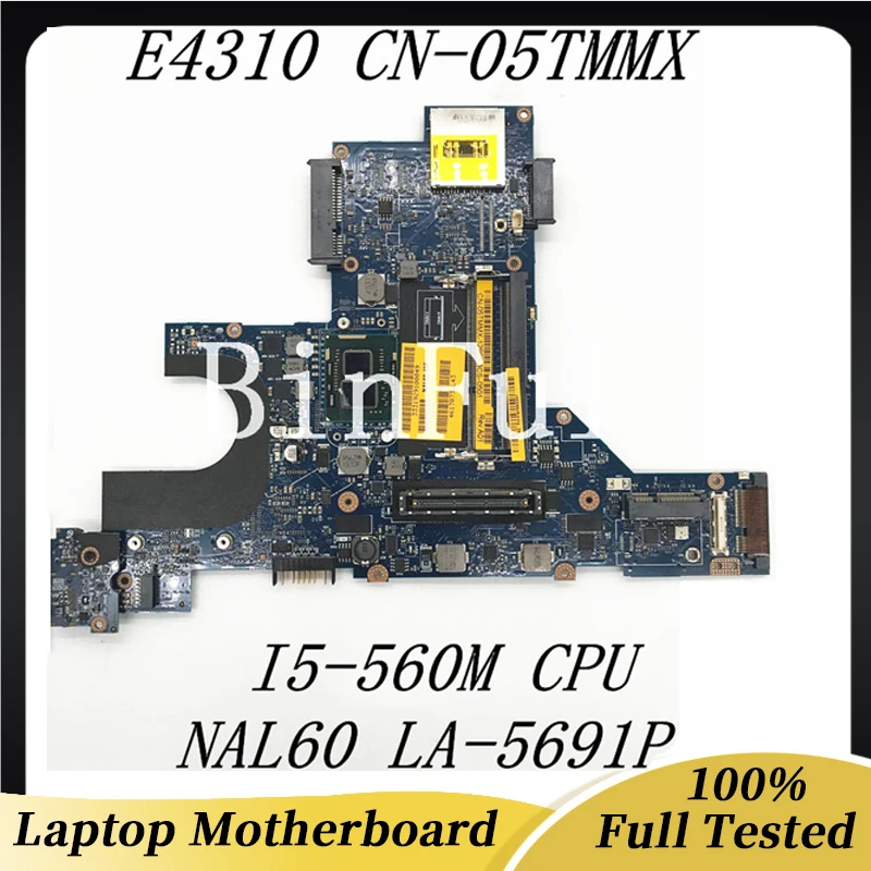 

CN-05TMMX 05TMMX 5TMMX High Quality Mainboard For E4310 Laptop Motherboard With I5-560M CPU NAL60 LA-5691P DDR3 100% Full Tested